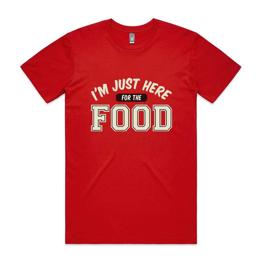 Just here for Food T - shirt - ThreadGods